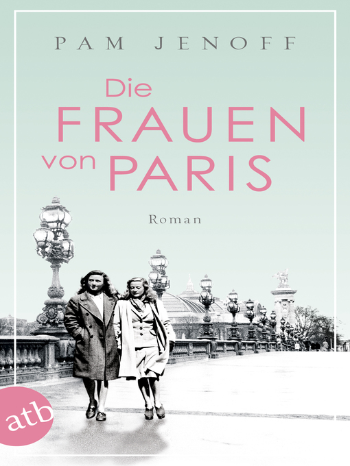 Title details for Die Frauen von Paris by Pam Jenoff - Available